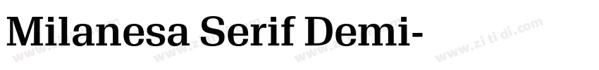 Milanesa Serif Demi字体转换 Milanesa Serif Demi字体转换